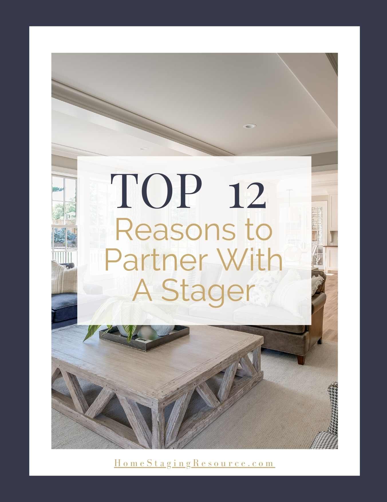 Top 12 Reasons to Partner With a Stager, a free guide from Mia Bella Designs
